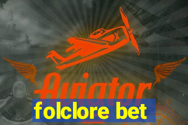 folclore bet